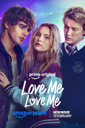 دانلود فیلم Love Me Love Me 2026 عاشقم باش، عاشقم باش
