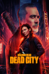 دانلود سریال The Walking Dead: Dead City مردگان متحرک: شهر مردگان